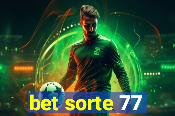 bet sorte 77